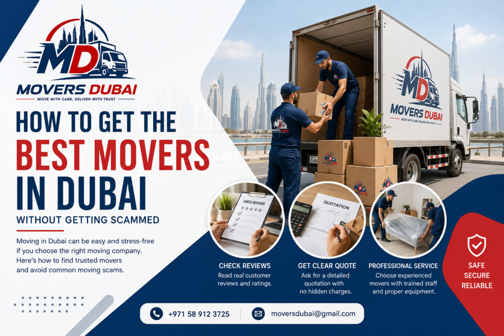 How to Hire the Best Movers in Dubai A Step-by-Step Guide
