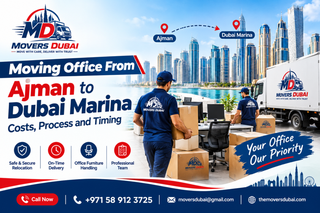 Moving Office From Ajman to Dubai Marina: Costs, Process and Timing